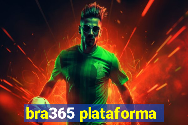 bra365 plataforma